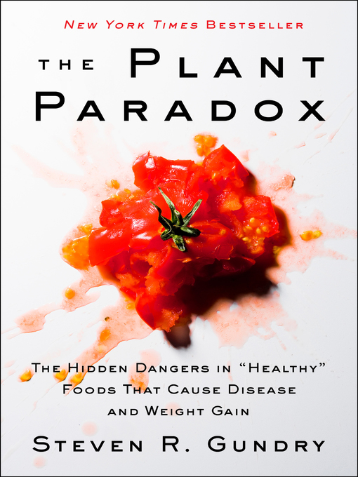 Title details for The Plant Paradox by Dr. Steven R. Gundry, MD - Wait list